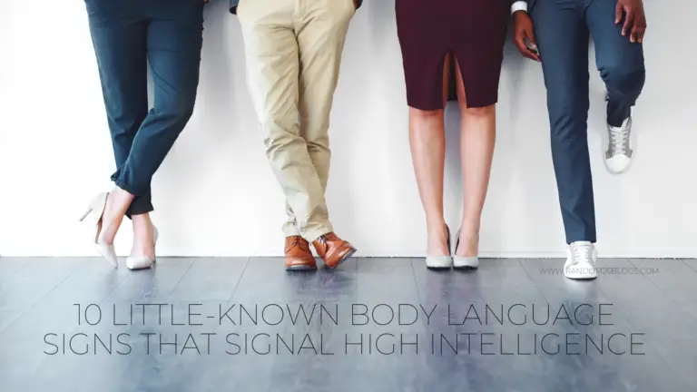 10 Little-Known Body Language Signs That Signal High Intelligence