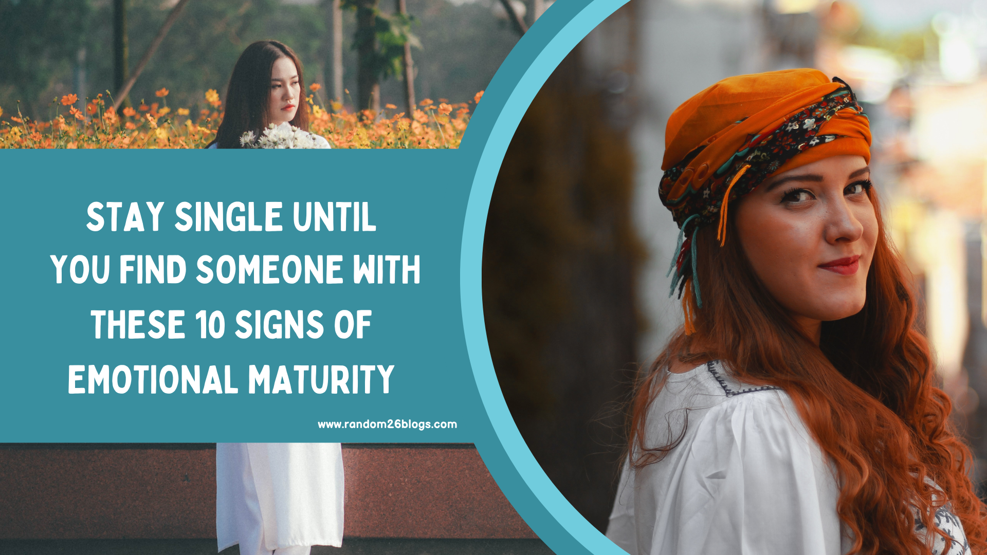 You Find Someone With These 10 Signs of Emotional Maturity