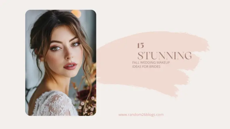 15 Stunning Fall Wedding Makeup Ideas for Brides
