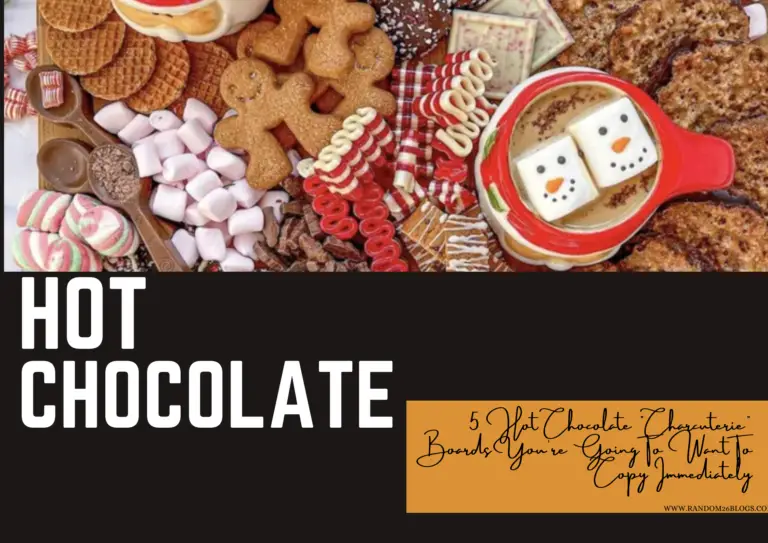 5 Hot Chocolate Charcuterie Boards You're Going To Want To Copy Immediately