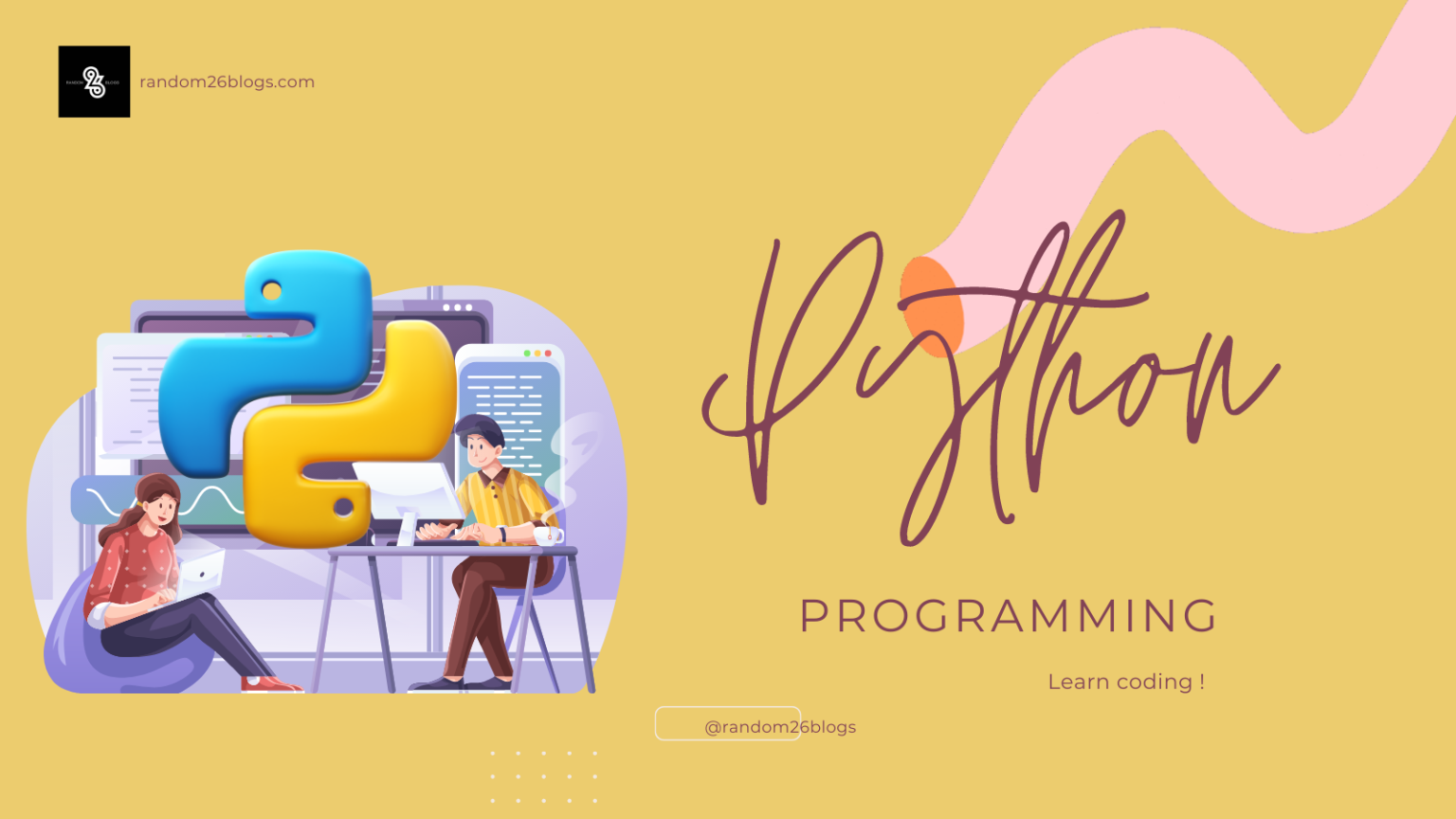 Easy way To Learn Python| Python Tutorial for Beginners. - Random 26 Blogs