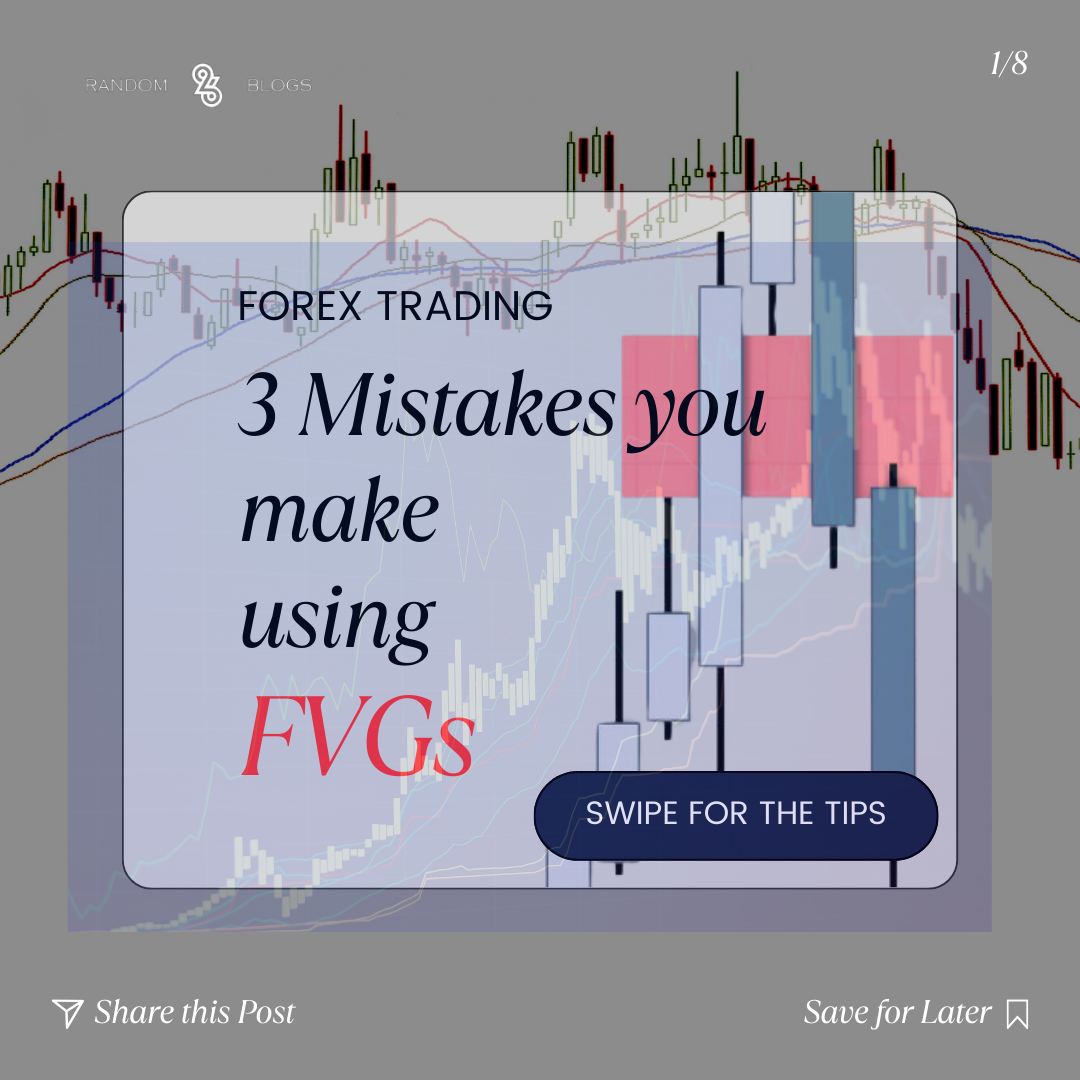 Fair Value Gaps in Forex Trading: 3 Common Mistakes and How to Avoid Them