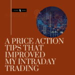 Success in Intraday Trading: A Personal Journey with Price Action Tips