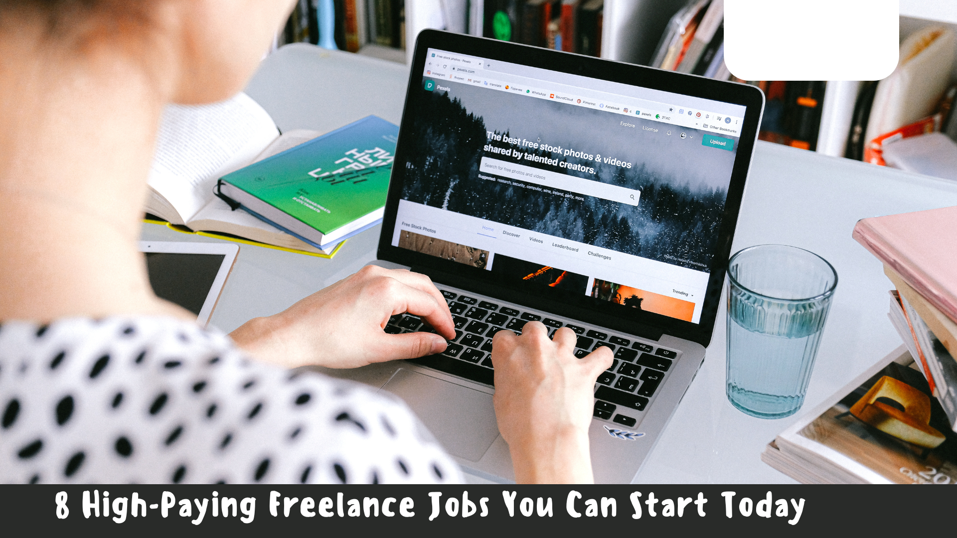 8 High-Paying Freelance Jobs You Can Start Today.