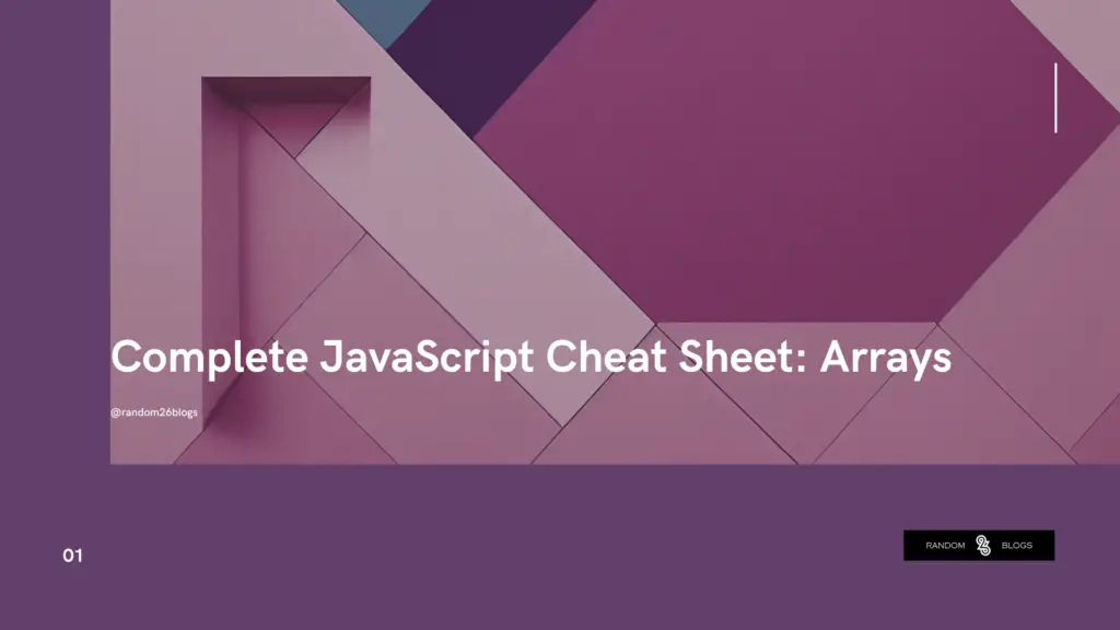 Complete JavaScript Cheat Sheet: Arrays