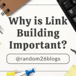 Why is Link Building Important?