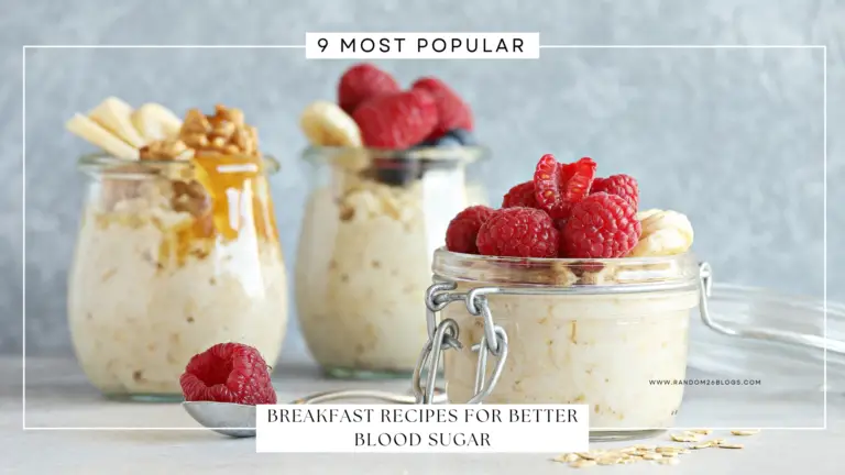 9 Most Popular Breakfast Recipes for Better Blood Sugar (1)