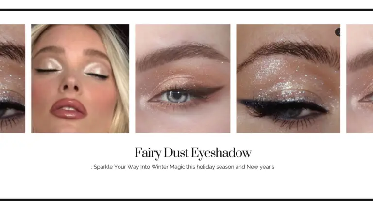 Fairy Dust Eyeshadow Sparkle Your Way Into Winter Magic this holiday season and New year’s