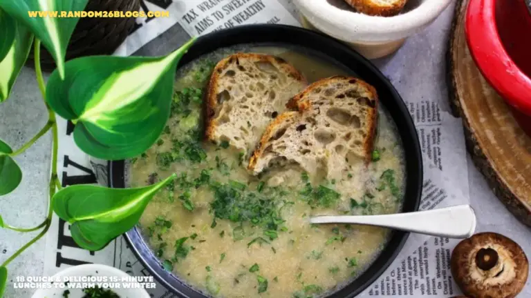 18 Quick & Delicious 15-Minute Lunches to Warm Your Winter
