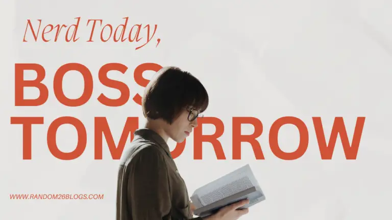 Nerd Today, Boss Tomorrow