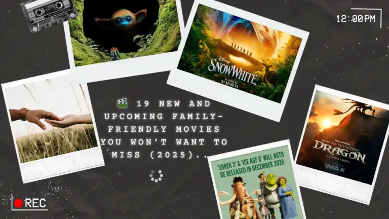 🎬 19 New and Upcoming Family-Friendly Movies You Won’t Want to Miss (2025)...