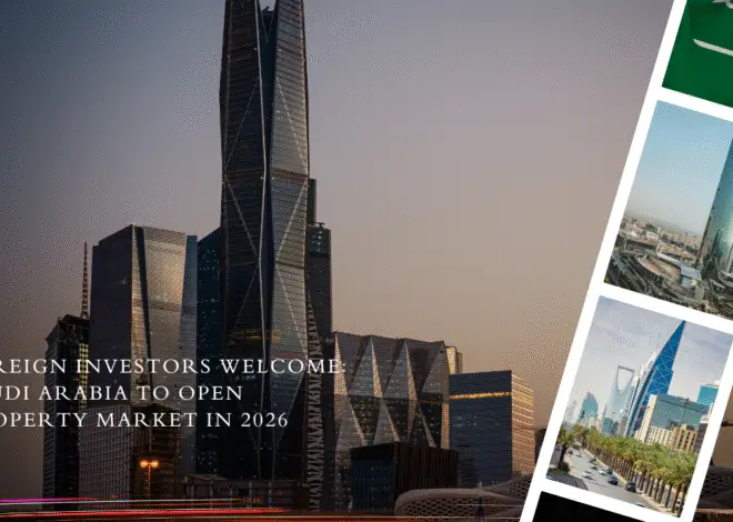 Saudi Arabia Opens Property Market to Foreigners by 2026