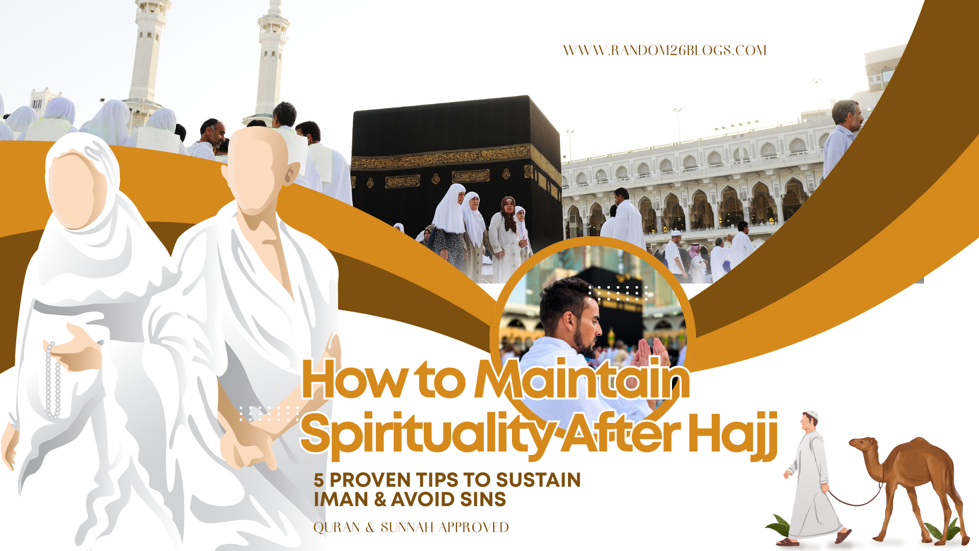 How to Maintain Spirituality After Hajj: 7 Actionable Tips for a Lasting Connection with Allah