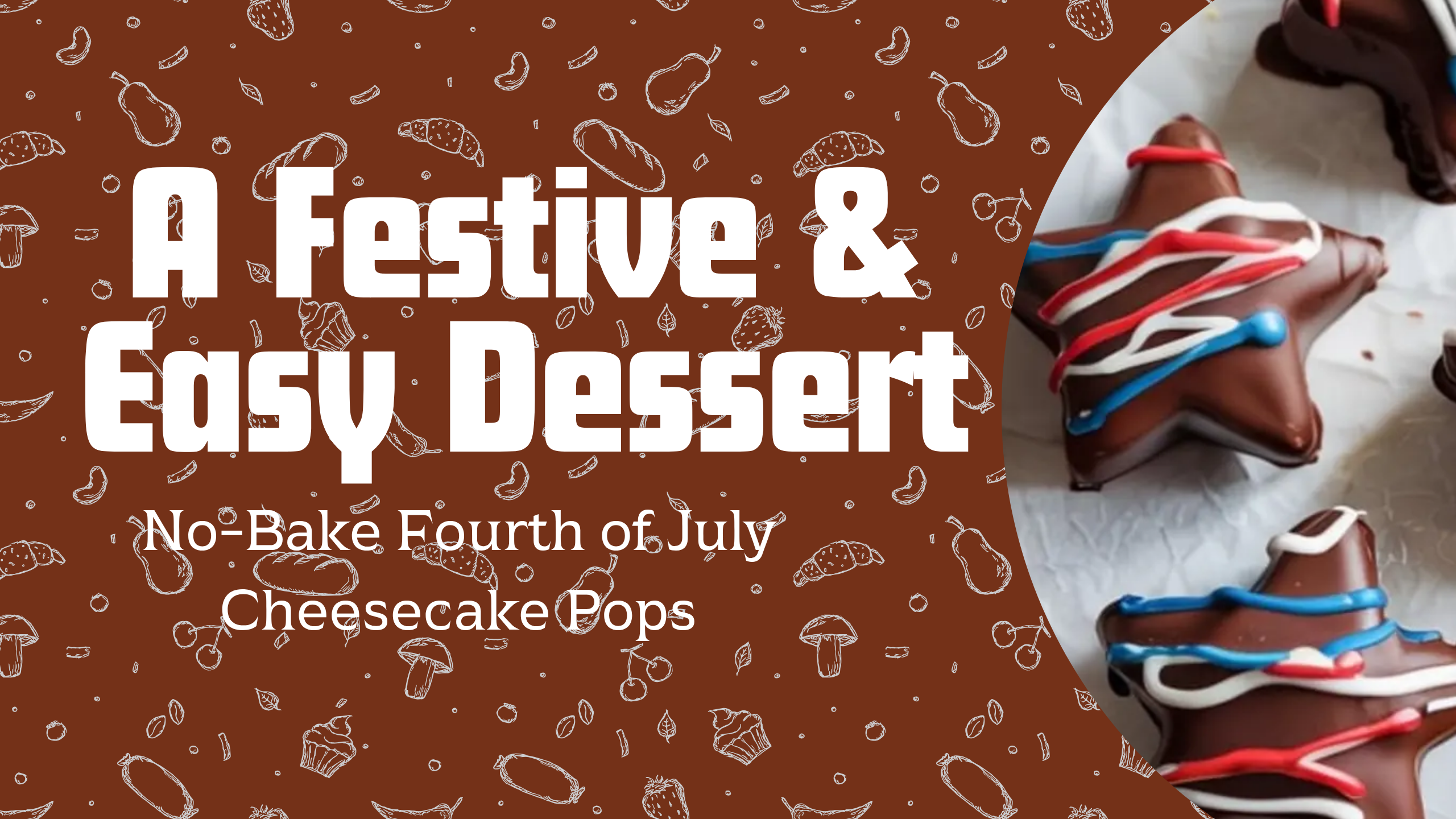 No-Bake Fourth of July Cheesecake Pops A Festive & Easy Dessert
