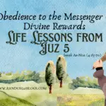 Surah An-Nisa 65-70 tafsir,Obedience to Prophet in Islam,Rewards of following Sunnah,Companionship of righteous in Jannah,How to achieve true faith in Islam,Life lessons from Juz 5,Islamic rulings on social justice