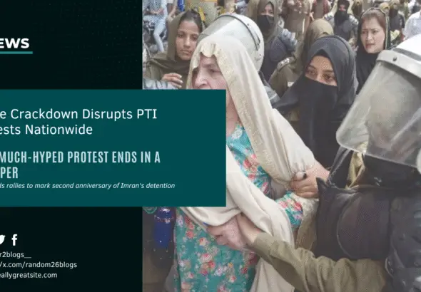 Police crackdown disrupts PTI protests nationwide as demonstrators confront security forces